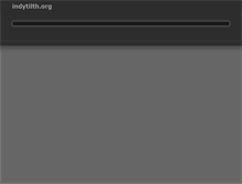 Tablet Screenshot of indytilth.org